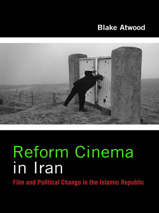 Title details for Reform Cinema in Iran by Blake Atwood - Available